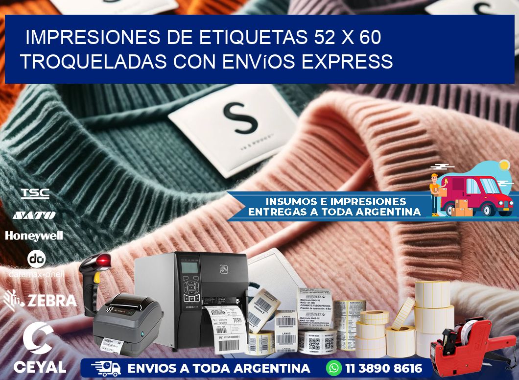 Impresiones de etiquetas 52 x 60 troqueladas con envíos express