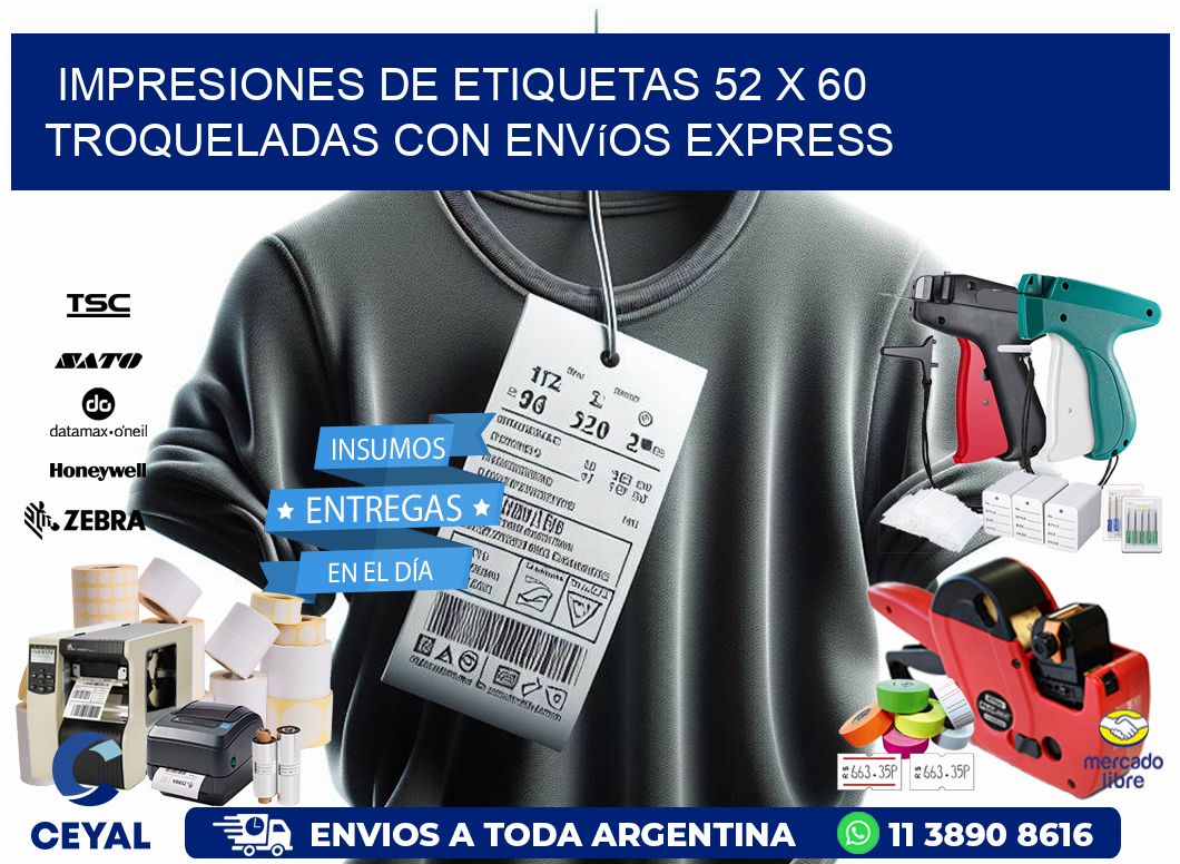 Impresiones de etiquetas 52 x 60 troqueladas con envíos express