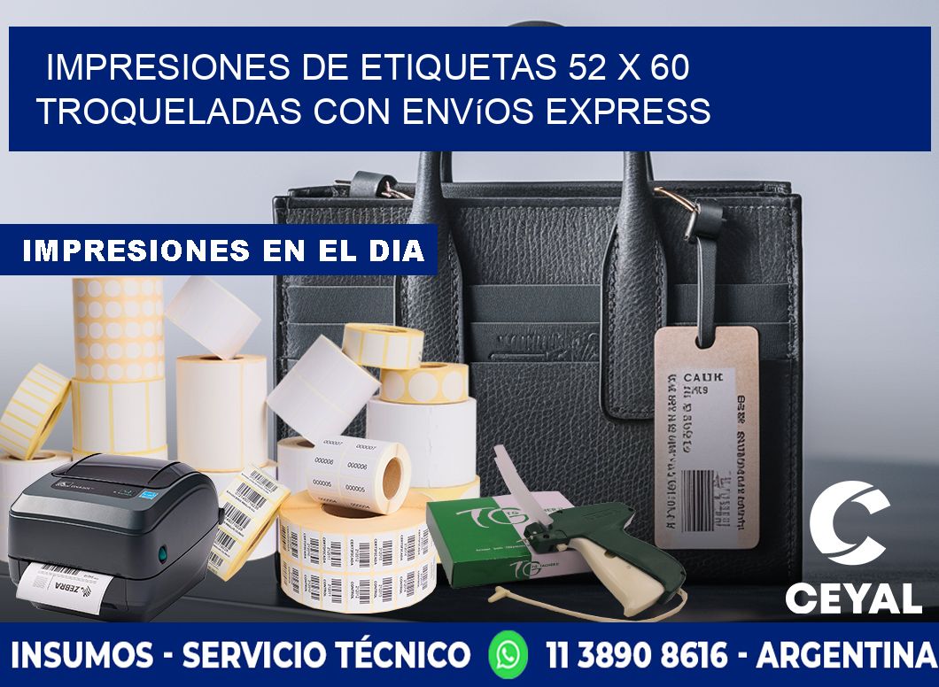 Impresiones de etiquetas 52 x 60 troqueladas con envíos express