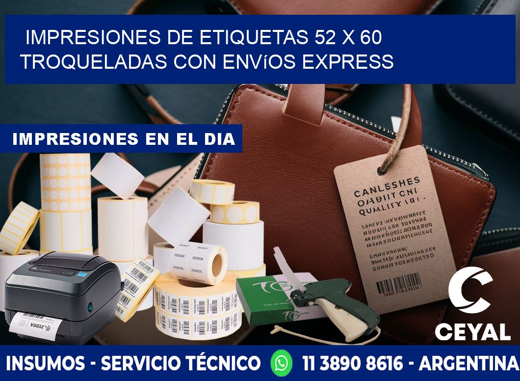 Impresiones de etiquetas 52 x 60 troqueladas con envíos express