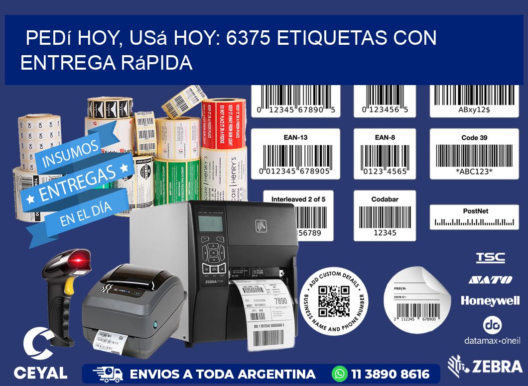 Pedí Hoy, Usá Hoy: 6375 Etiquetas con Entrega Rápida