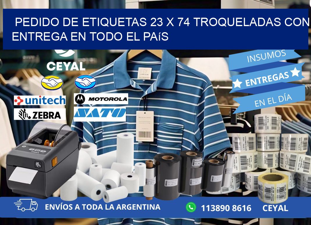 Pedido de etiquetas 23 x 74 troqueladas con entrega en todo el país