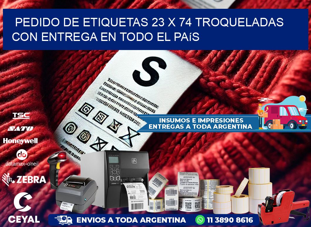 Pedido de etiquetas 23 x 74 troqueladas con entrega en todo el país