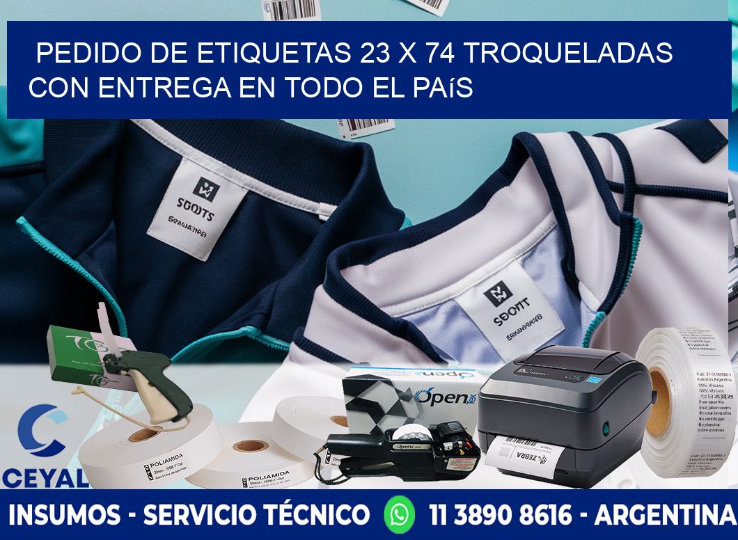 Pedido de etiquetas 23 x 74 troqueladas con entrega en todo el país