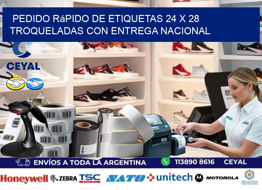 Pedido rápido de etiquetas 24 x 28 troqueladas con entrega nacional