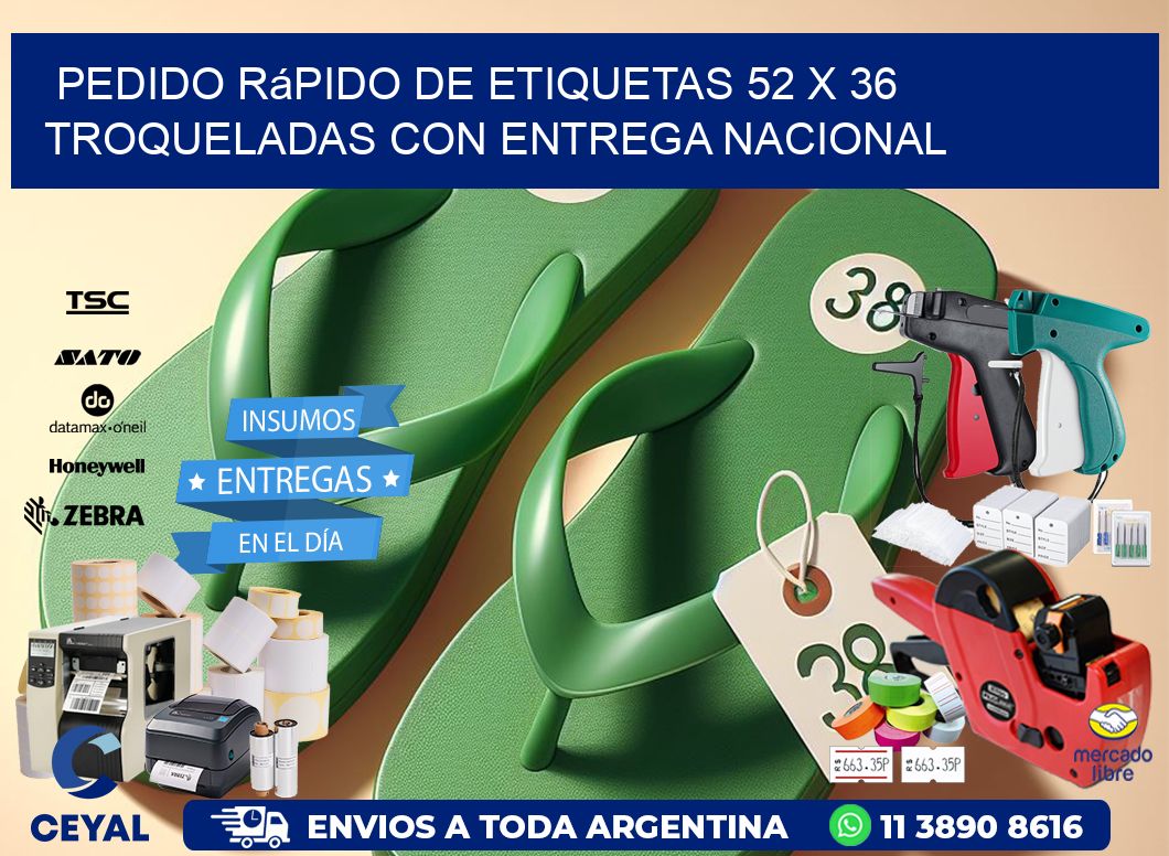 Pedido rápido de etiquetas 52 x 36 troqueladas con entrega nacional