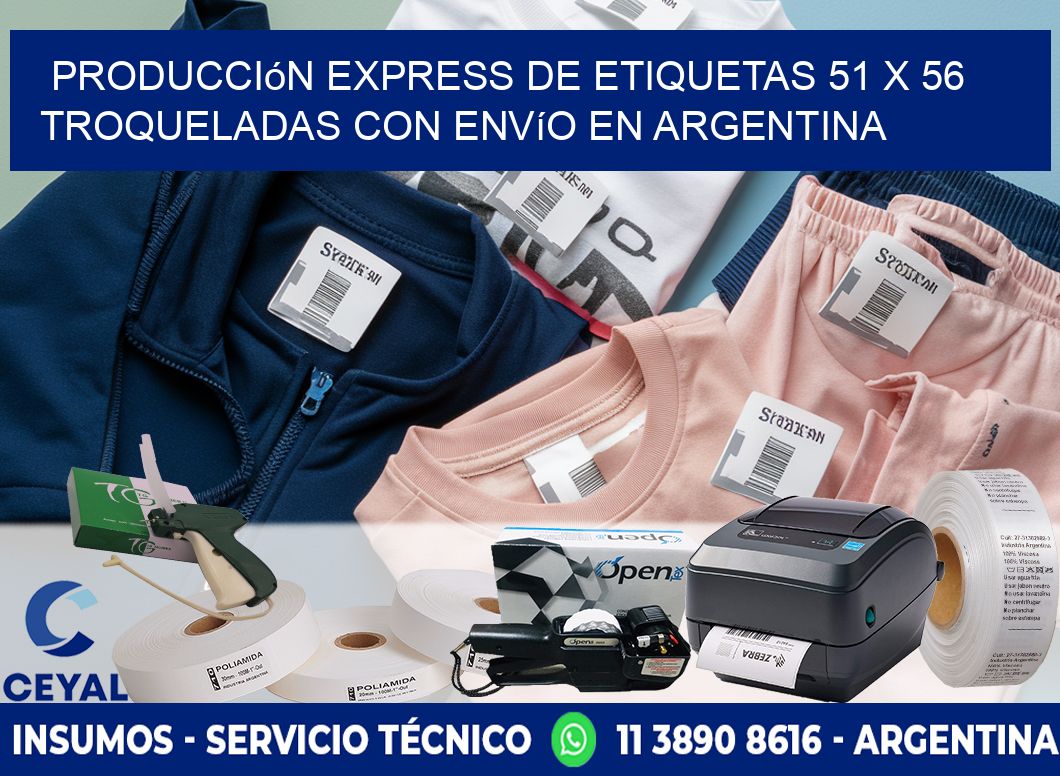 Producción express de etiquetas 51 x 56 troqueladas con envío en Argentina