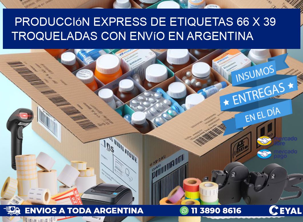 Producción express de etiquetas 66 x 39 troqueladas con envío en Argentina