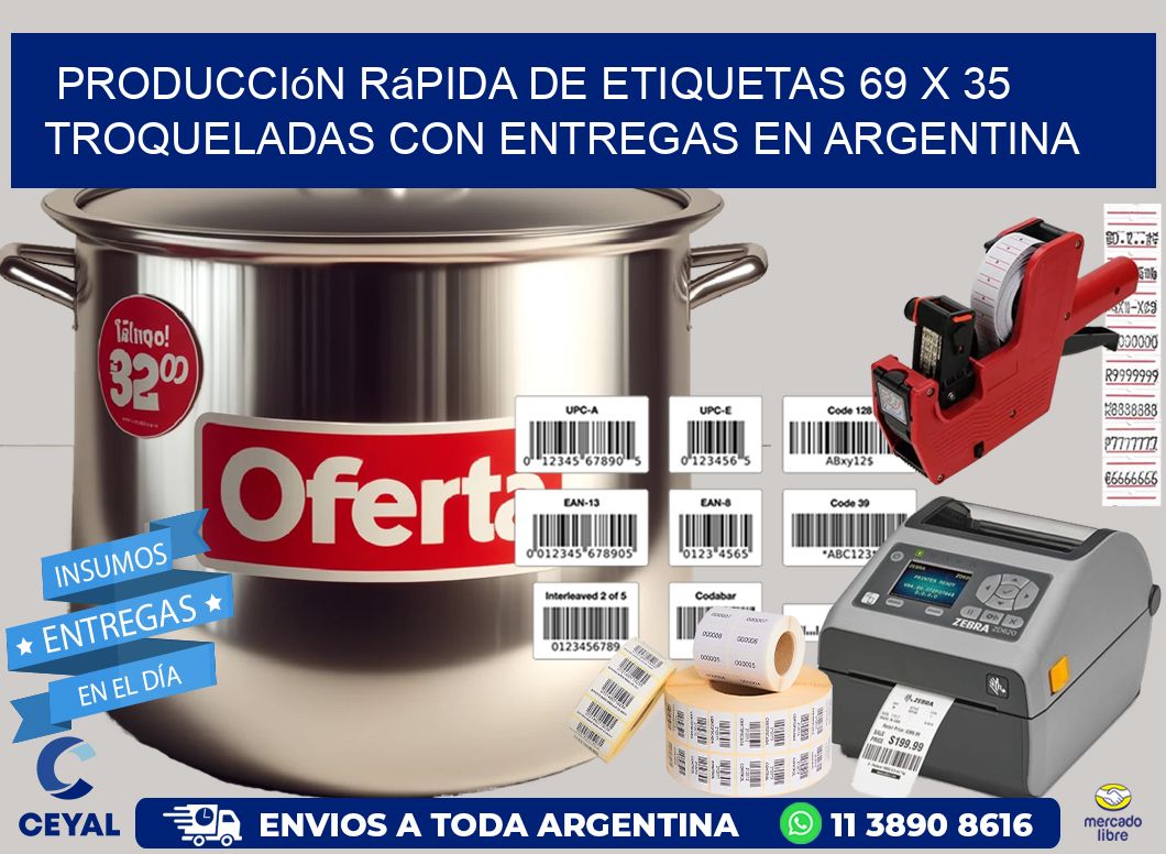 Producción rápida de etiquetas 69 x 35 troqueladas con entregas en Argentina