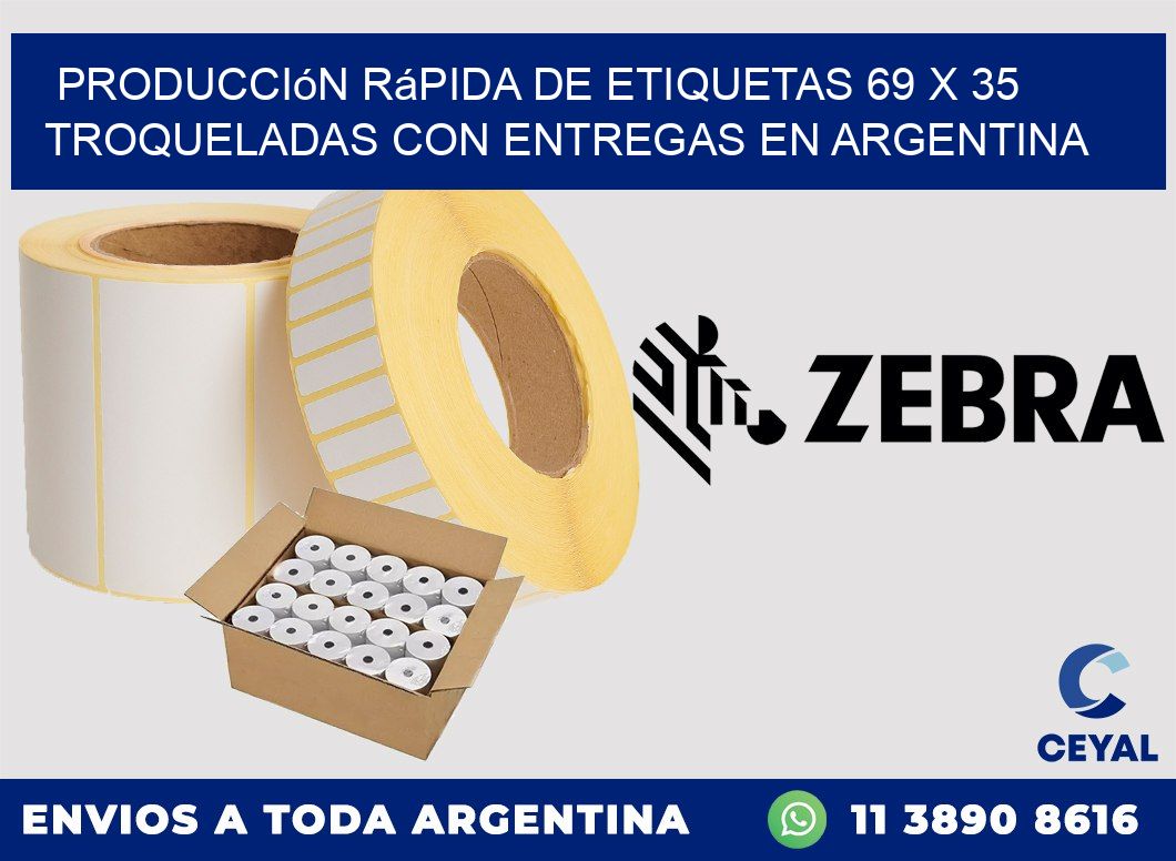 Producción rápida de etiquetas 69 x 35 troqueladas con entregas en Argentina