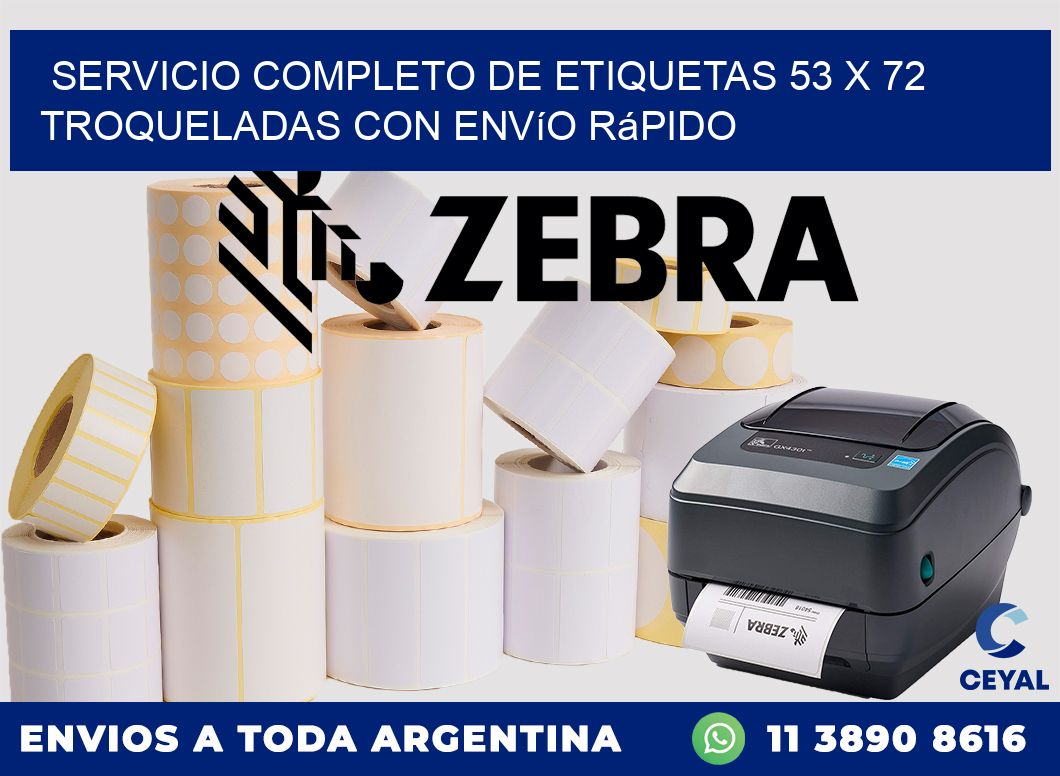 Servicio completo de etiquetas 53 x 72 troqueladas con envío rápido