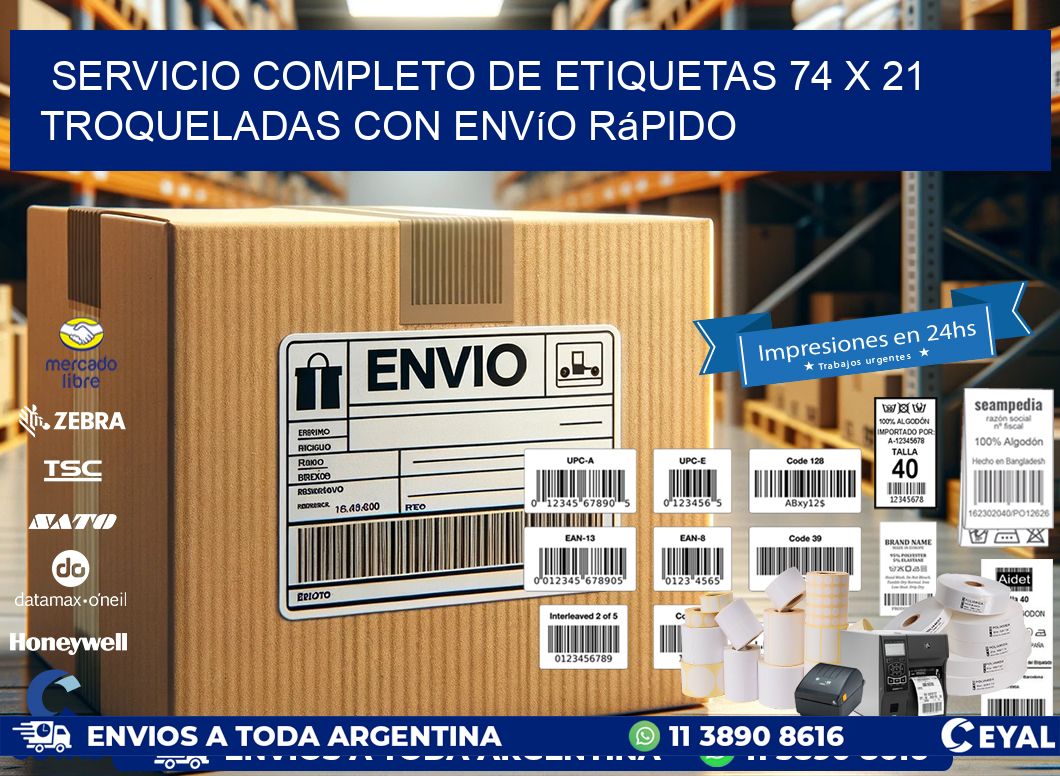 Servicio completo de etiquetas 74 x 21 troqueladas con envío rápido