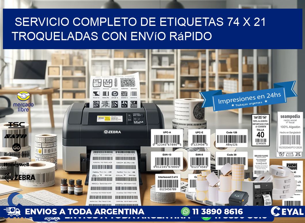 Servicio completo de etiquetas 74 x 21 troqueladas con envío rápido