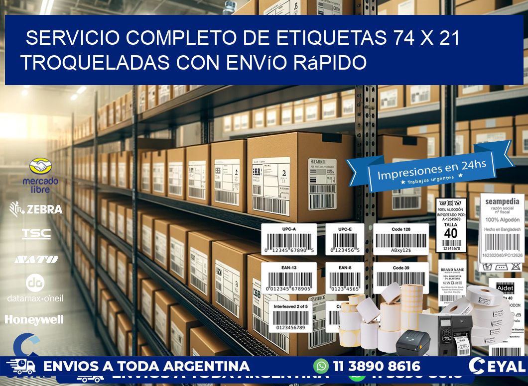 Servicio completo de etiquetas 74 x 21 troqueladas con envío rápido