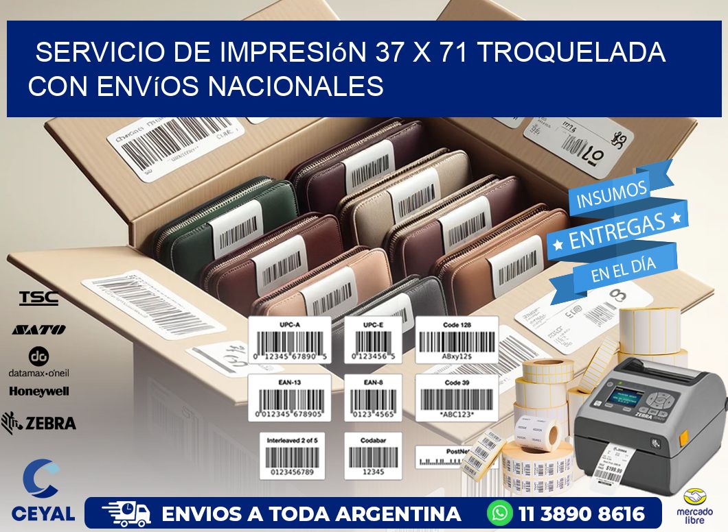 Servicio de impresión 37 x 71 troquelada con envíos nacionales