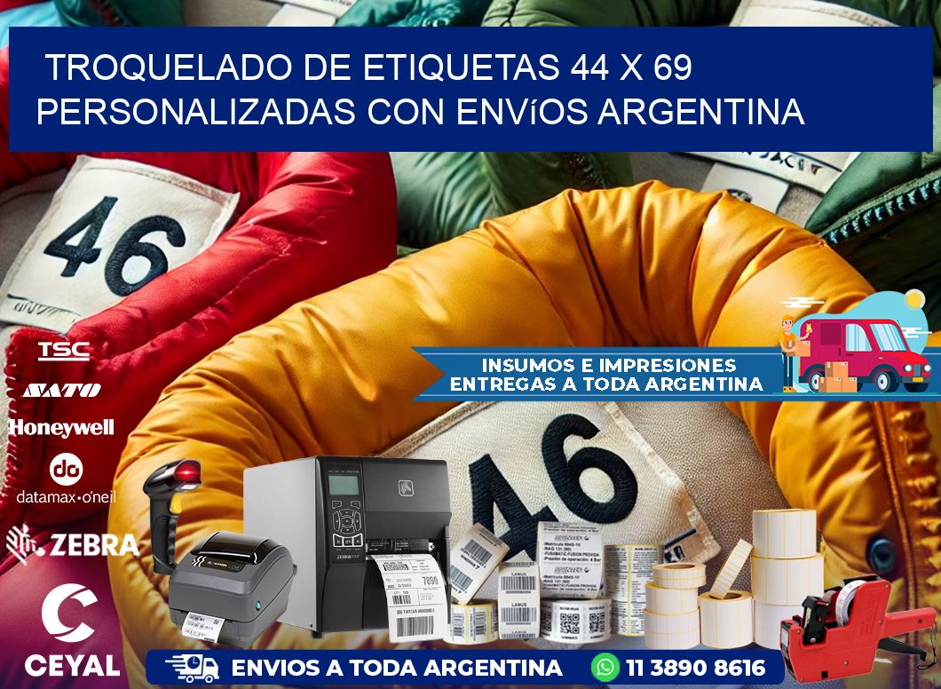 Troquelado de etiquetas 44 x 69 personalizadas con envíos Argentina