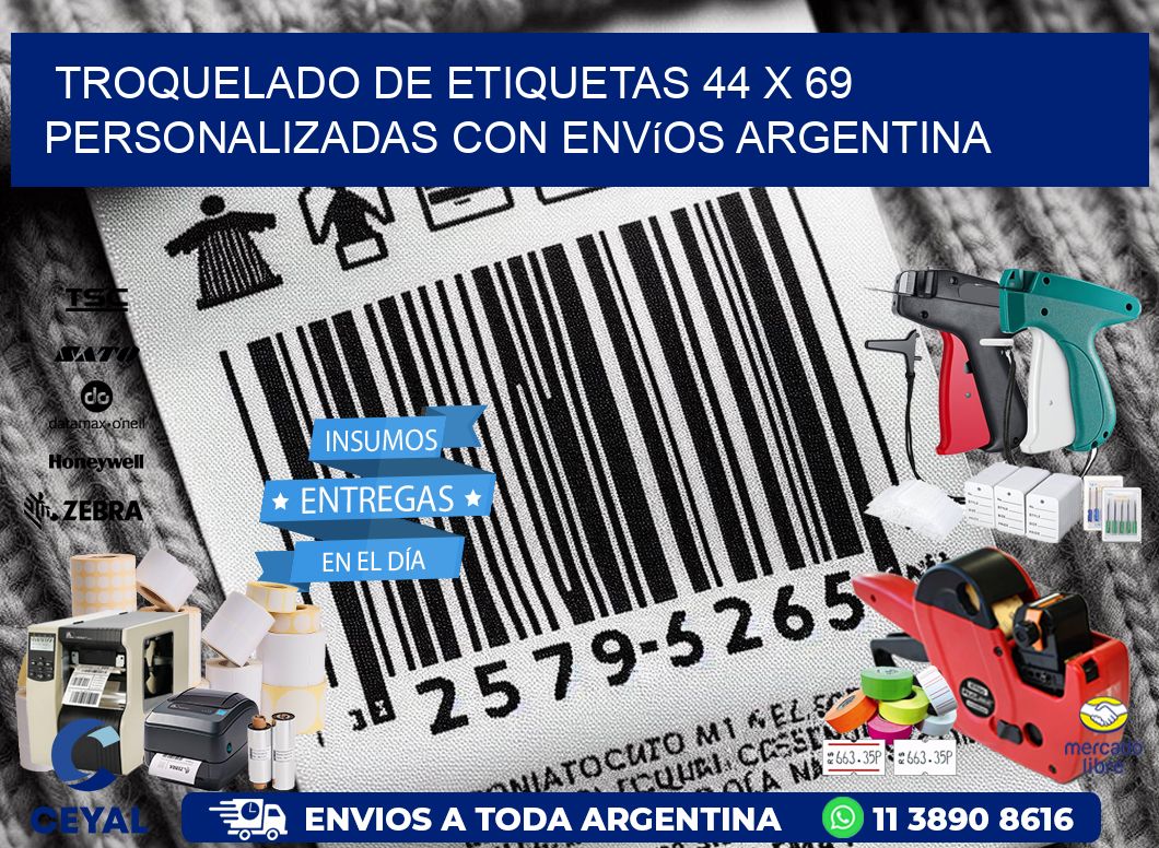 Troquelado de etiquetas 44 x 69 personalizadas con envíos Argentina