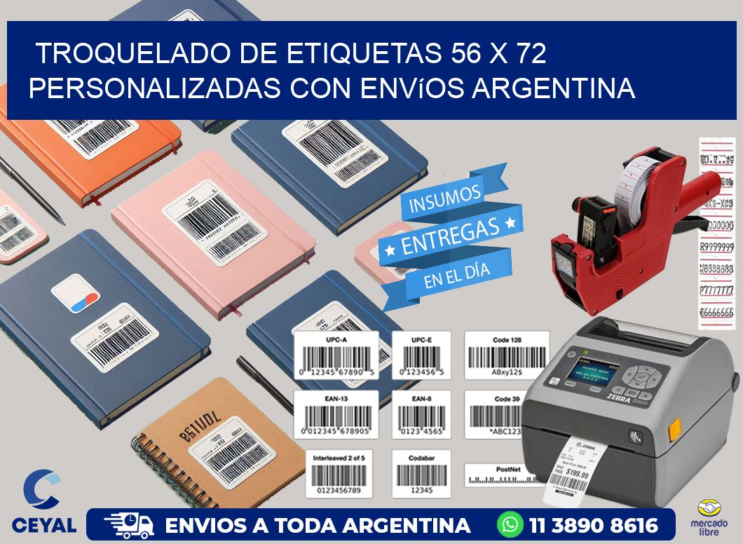Troquelado de etiquetas 56 x 72 personalizadas con envíos Argentina