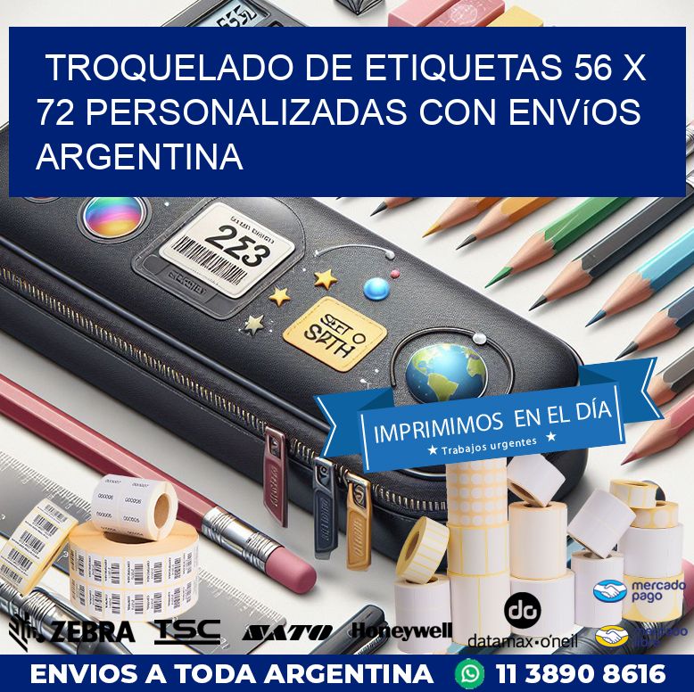 Troquelado de etiquetas 56 x 72 personalizadas con envíos Argentina