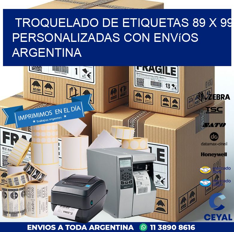 Troquelado de etiquetas 89 x 99 personalizadas con envíos Argentina