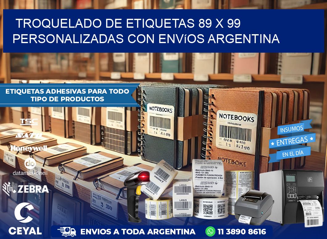Troquelado de etiquetas 89 x 99 personalizadas con envíos Argentina