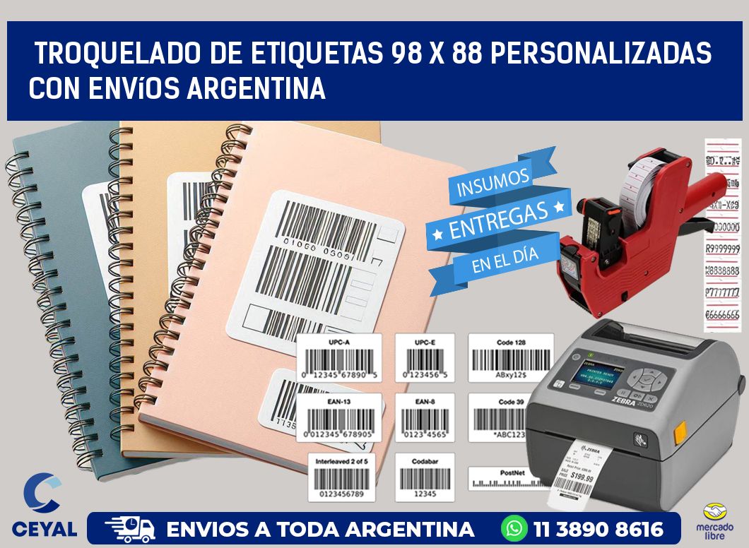 Troquelado de etiquetas 98 x 88 personalizadas con envíos Argentina