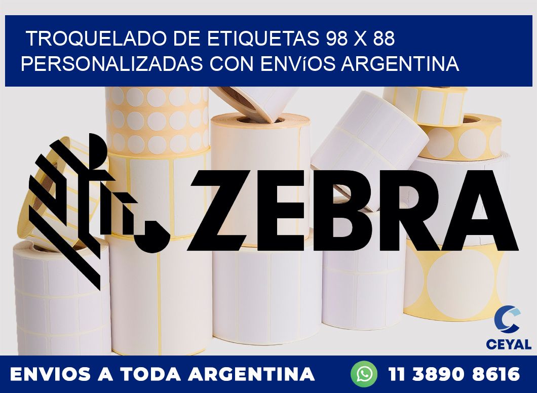 Troquelado de etiquetas 98 x 88 personalizadas con envíos Argentina