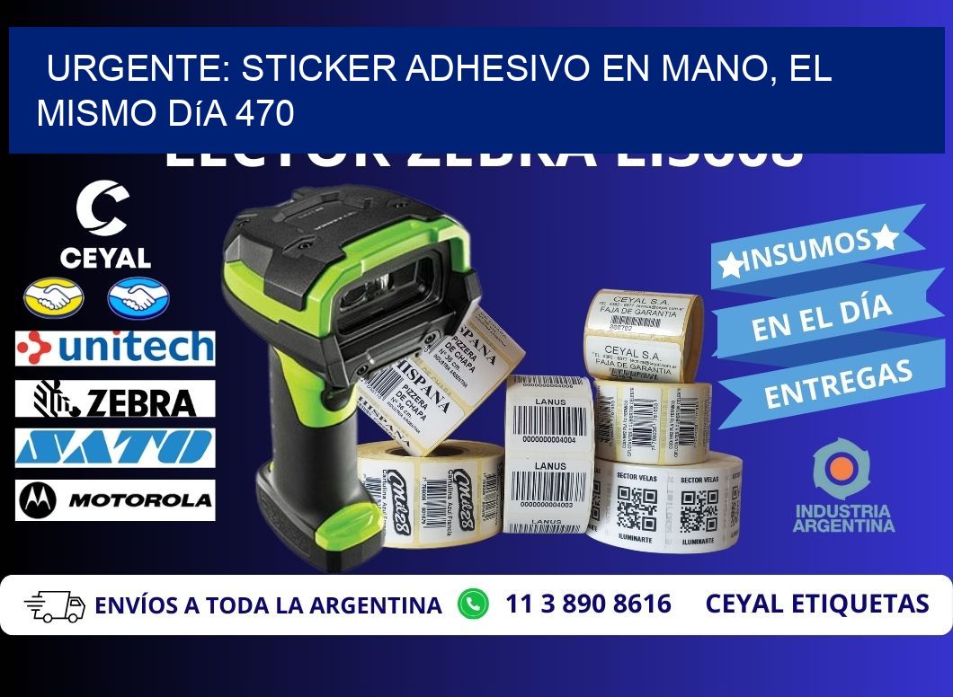 Urgente: Sticker adhesivo en Mano, el Mismo Día 470