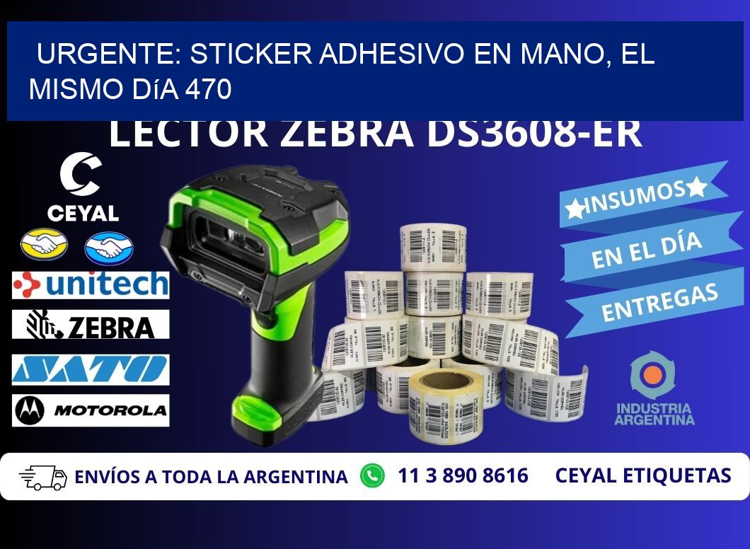 Urgente: Sticker adhesivo en Mano, el Mismo Día 470