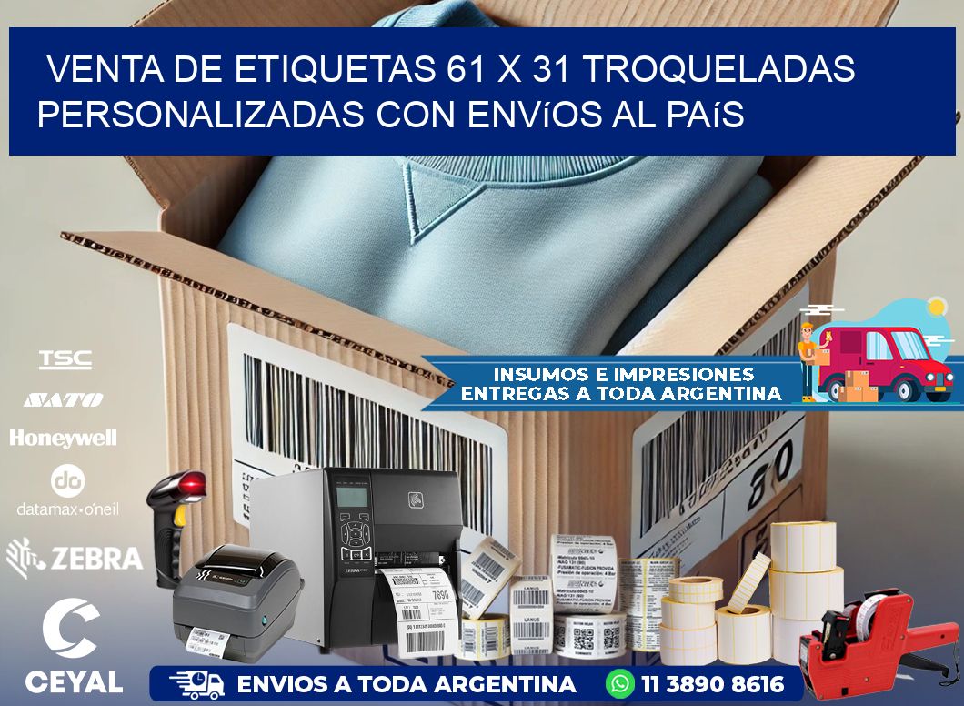 Venta de etiquetas 61 x 31 troqueladas personalizadas con envíos al país