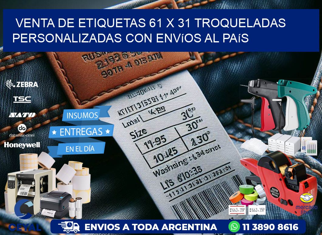 Venta de etiquetas 61 x 31 troqueladas personalizadas con envíos al país