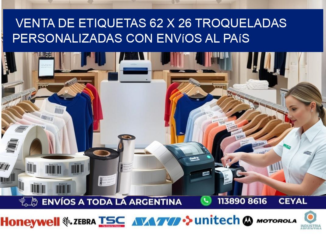 Venta de etiquetas 62 x 26 troqueladas personalizadas con envíos al país