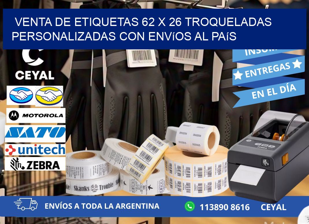 Venta de etiquetas 62 x 26 troqueladas personalizadas con envíos al país