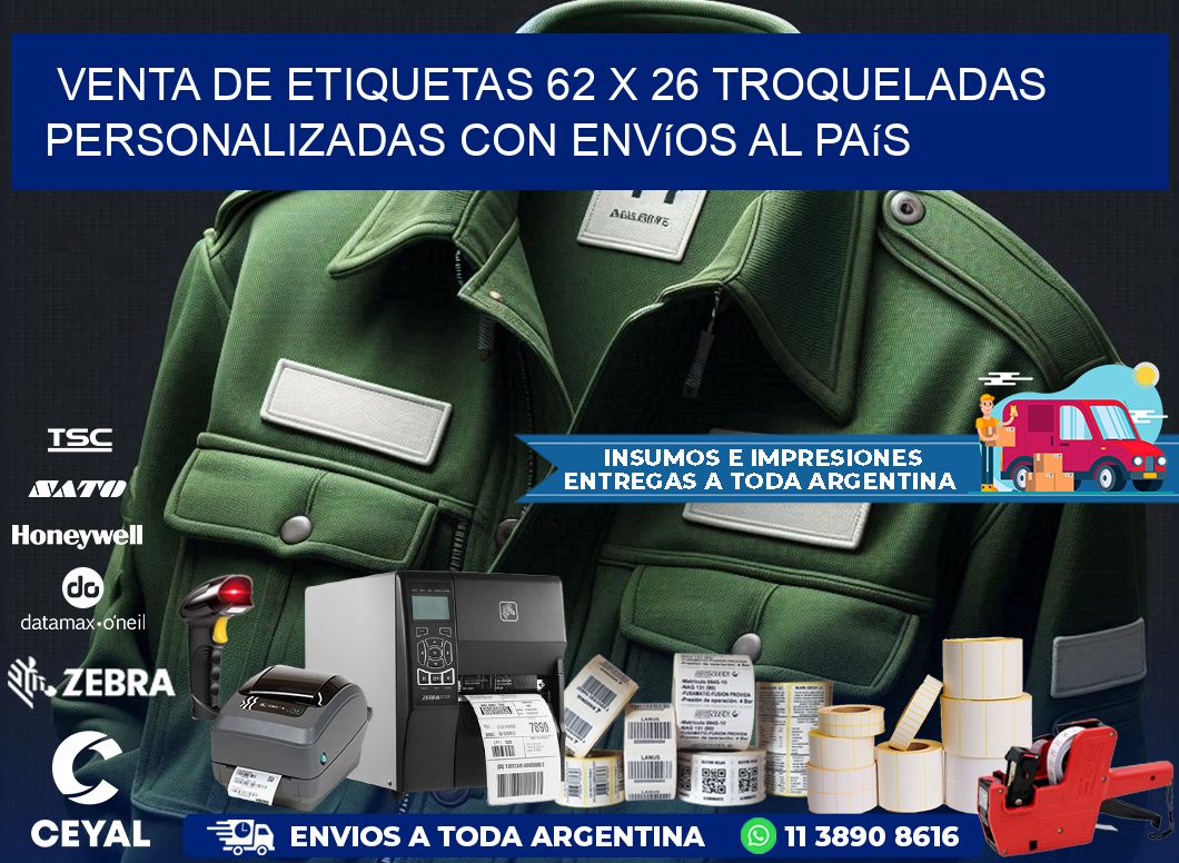 Venta de etiquetas 62 x 26 troqueladas personalizadas con envíos al país