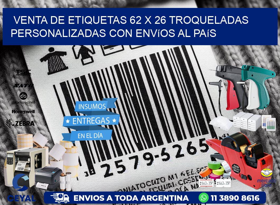 Venta de etiquetas 62 x 26 troqueladas personalizadas con envíos al país