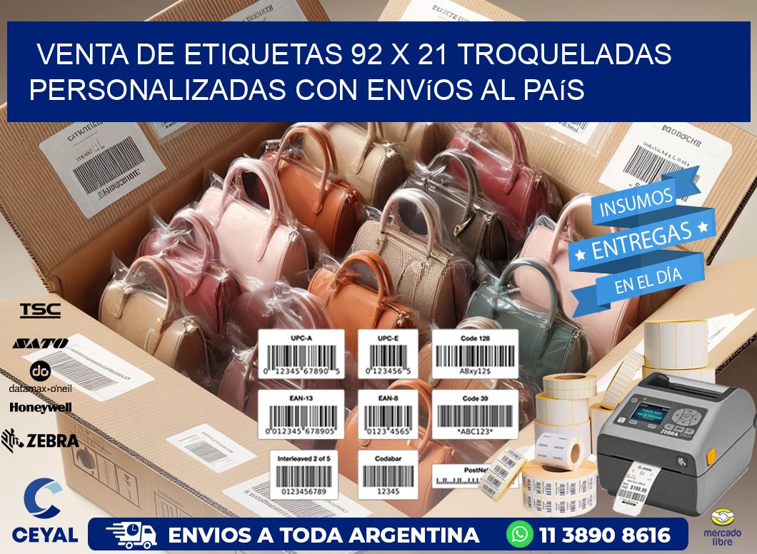 Venta de etiquetas 92 x 21 troqueladas personalizadas con envíos al país