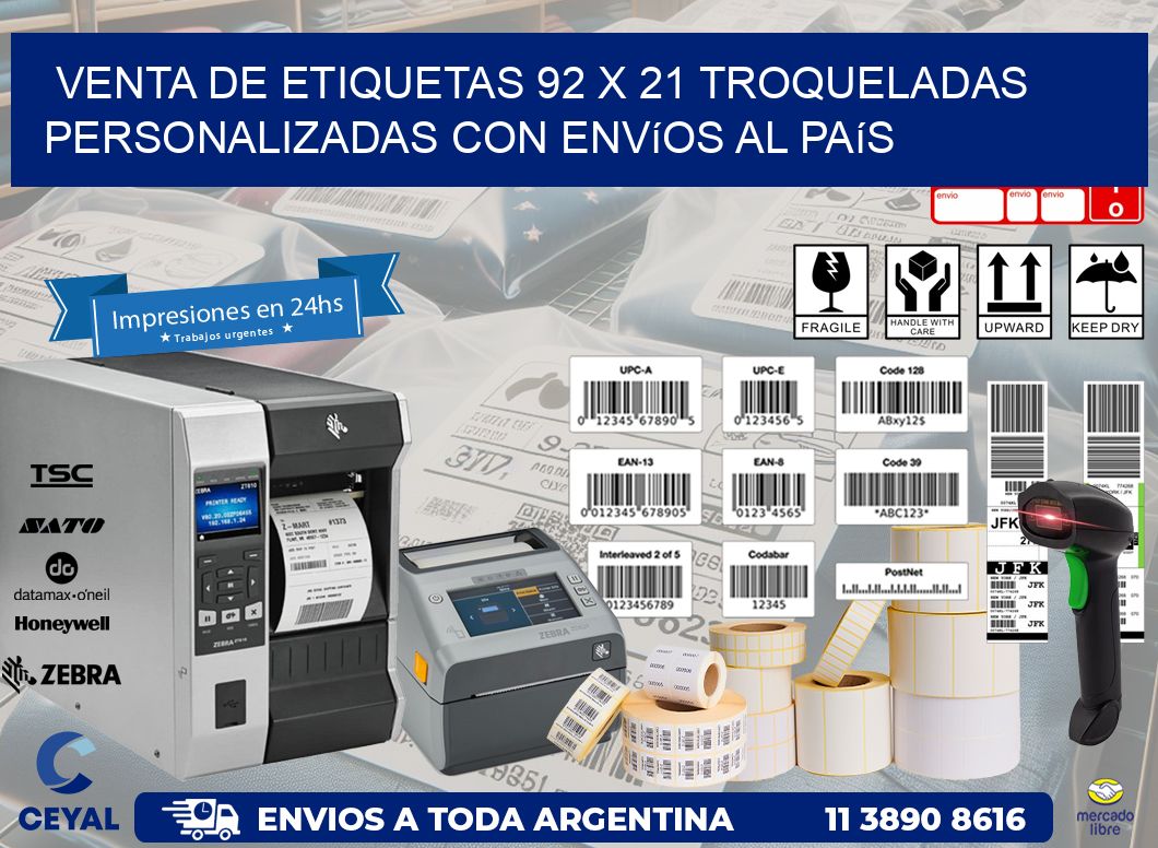 Venta de etiquetas 92 x 21 troqueladas personalizadas con envíos al país
