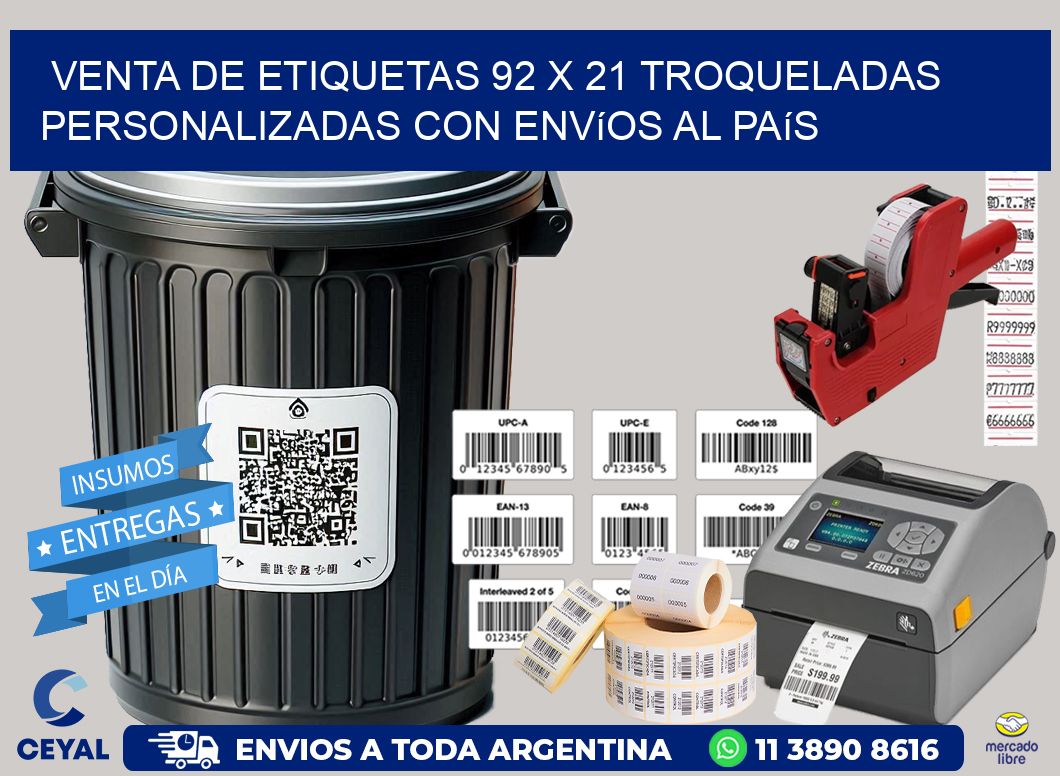 Venta de etiquetas 92 x 21 troqueladas personalizadas con envíos al país