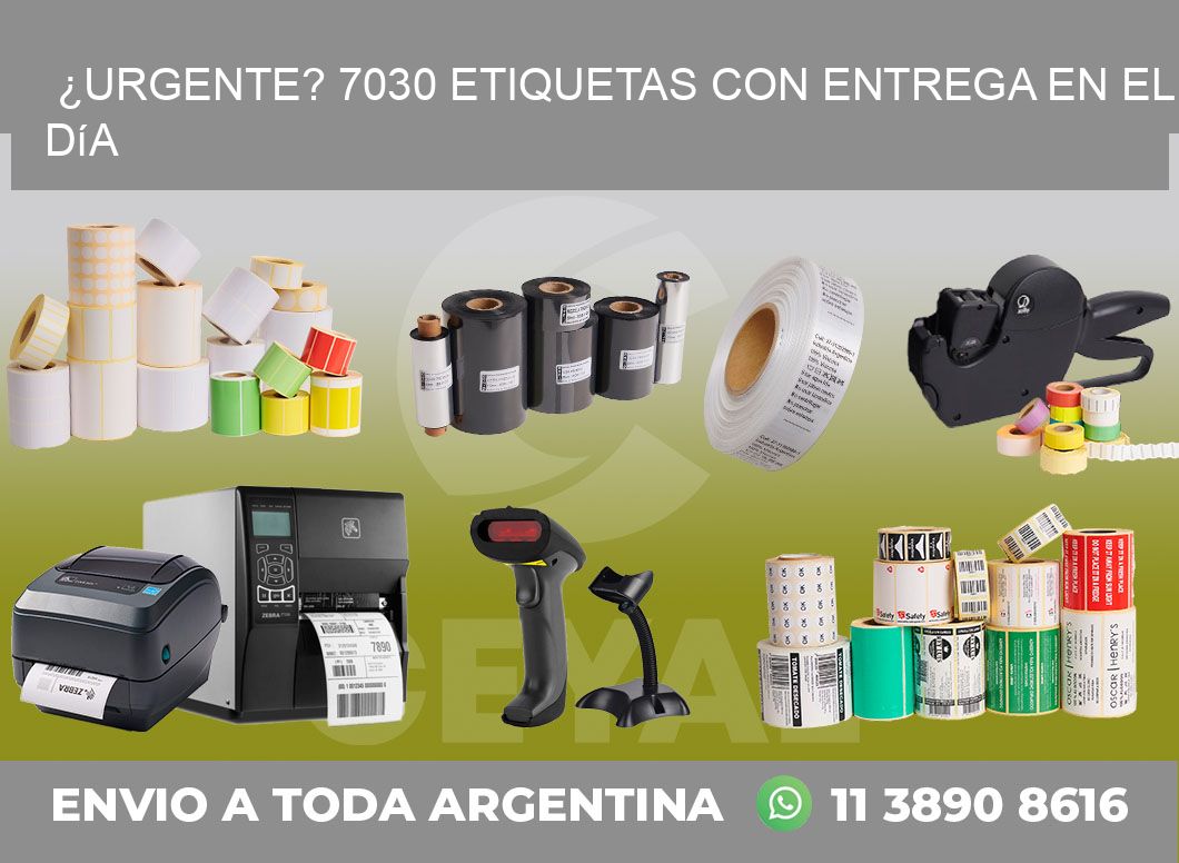 ¿Urgente? 7030 Etiquetas con Entrega en el Día