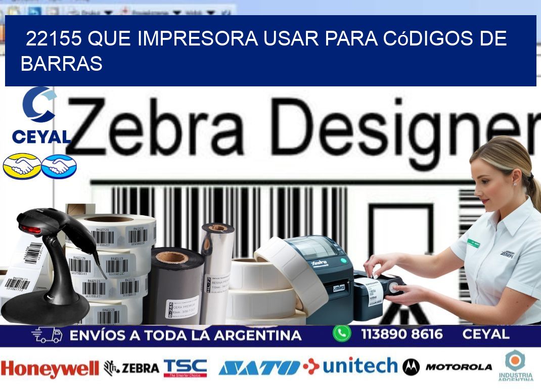 22155 Que impresora usar para códigos de barras