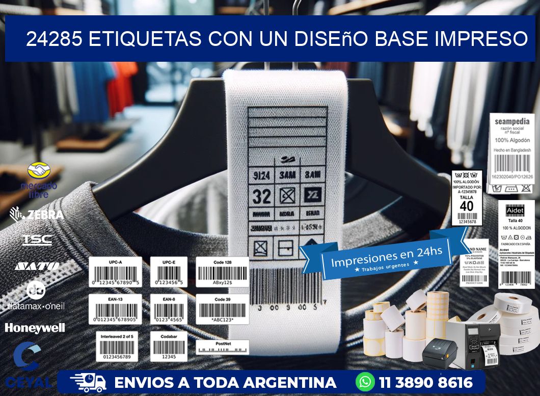 24285 etiquetas con un diseño base impreso