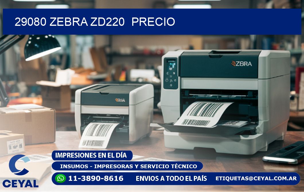 29080 Zebra ZD220  precio