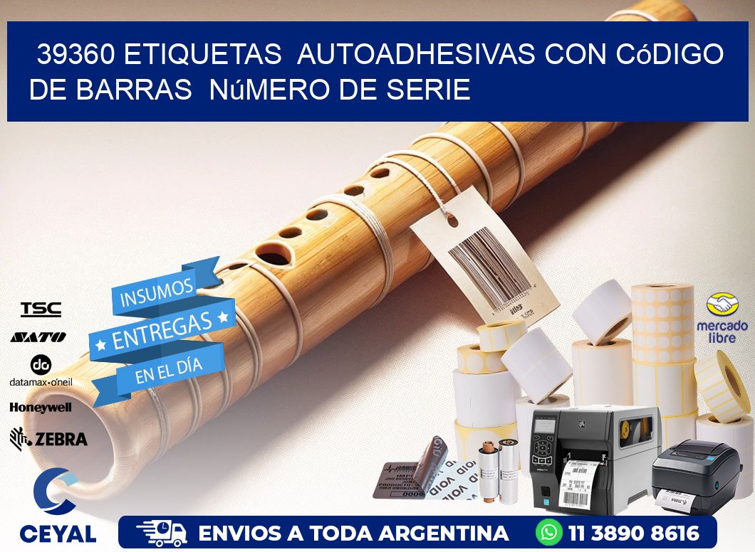 39360 etiquetas  autoadhesivas con código de barras  número de serie