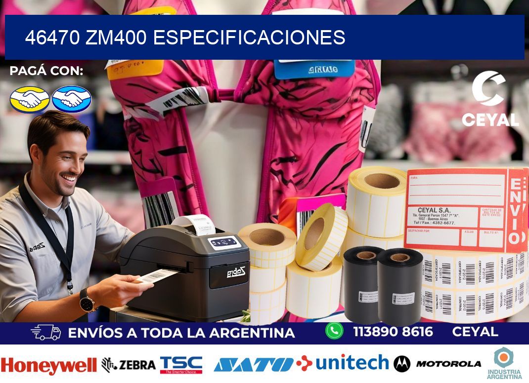 46470 ZM400 especificaciones