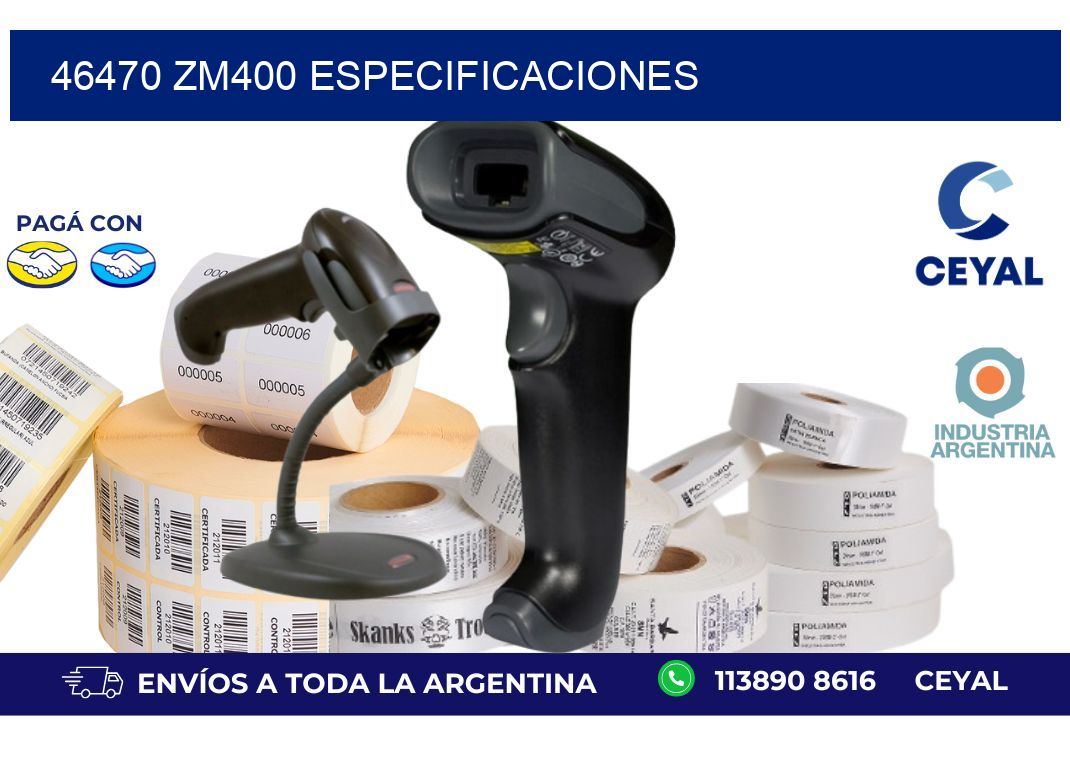 46470 ZM400 especificaciones