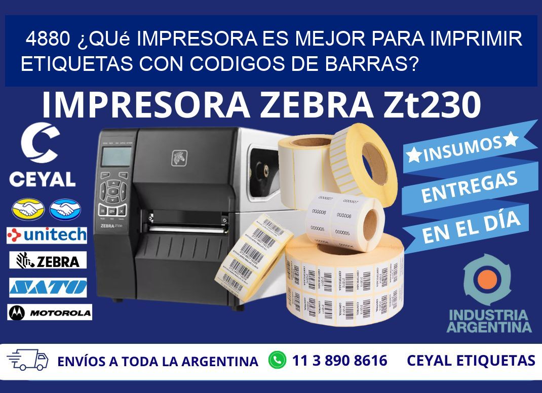 4880 ¿Qué impresora es mejor para imprimir etiquetas con codigos de barras?
