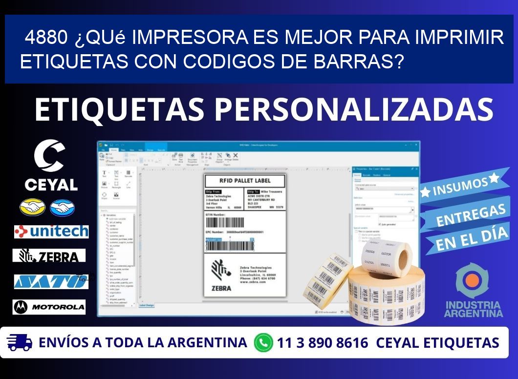 4880 ¿Qué impresora es mejor para imprimir etiquetas con codigos de barras?