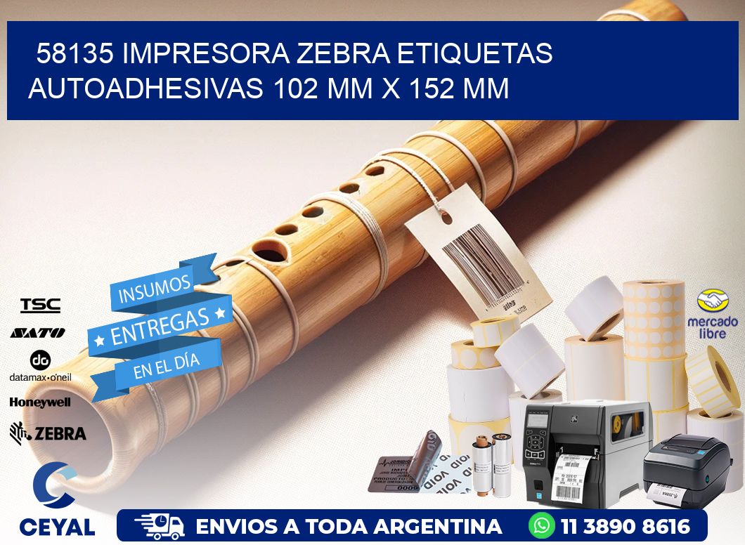 58135 impresora zebra etiquetas autoadhesivas 102 mm x 152 mm