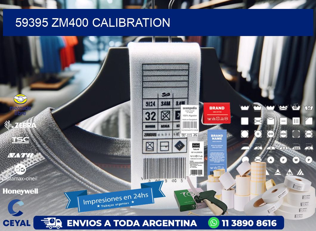 59395 ZM400 Calibration