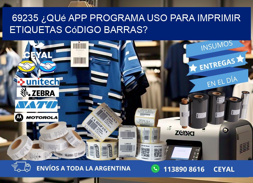 69235 ¿Qué app programa uso para imprimir etiquetas código barras?